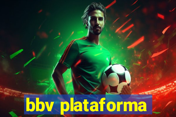 bbv plataforma